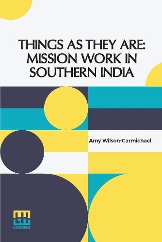 Cover image for Things As They Are: Mission Work In Southern India