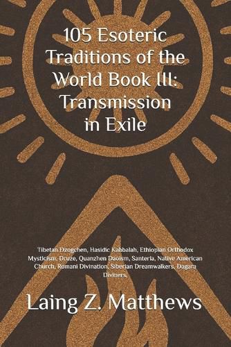 Cover image for 105 Esoteric Traditions of the World Book III