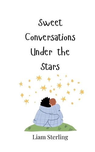 Cover image for Sweet Conversations Under the Stars