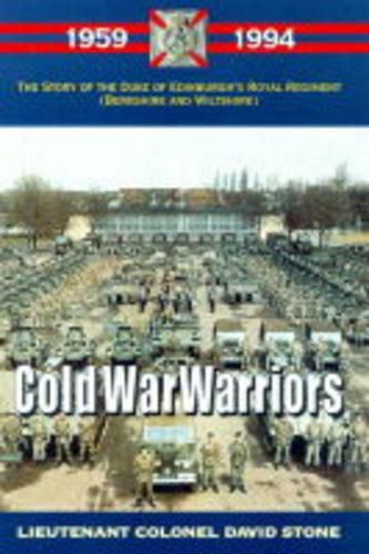 Cover image for Cold War Warriors: Story of the Duke of Edinburgh's Royal Regiment (Berkshire and Wiltshire)