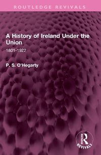 Cover image for A History of Ireland Under the Union