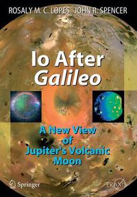 Cover image for Io After Galileo: A New View of Jupiter's Volcanic Moon