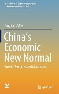 Cover image for China's Economic New Normal: Growth, Structure, and Momentum