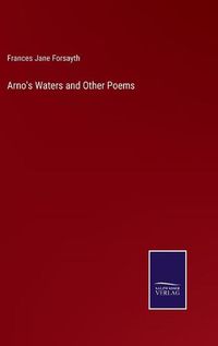 Cover image for Arno's Waters and Other Poems