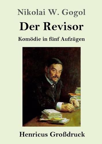 Cover image for Der Revisor (Grossdruck): Komoedie in funf Aufzugen