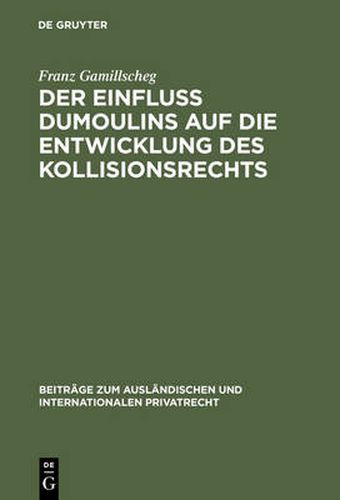 Cover image for Der Einfluss Dumoulins auf die Entwicklung des Kollisionsrechts