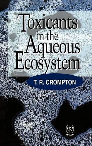 Cover image for Toxicants in the Aqueous Ecosystem