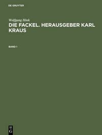 Cover image for Die Fackel. Herausgeber Karl Kraus: Bibliographie Und Register 1899 Bis 1936