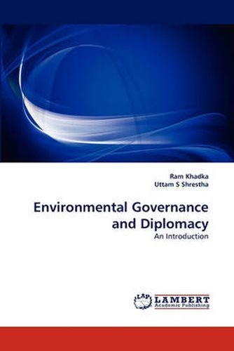 Cover image for Environmental Governance and Diplomacy