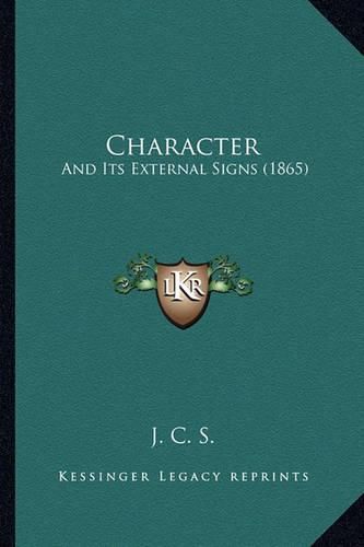 Cover image for Character: And Its External Signs (1865)