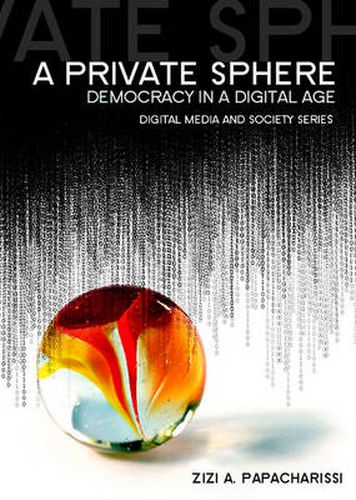 Cover image for A Private Sphere: Democracy in a Digital Age