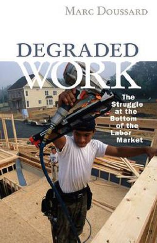 Cover image for Degraded Work: The Struggle at the Bottom of the Labor Market