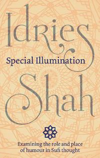 Cover image for Special Illumination: The Sufi Use of Humor