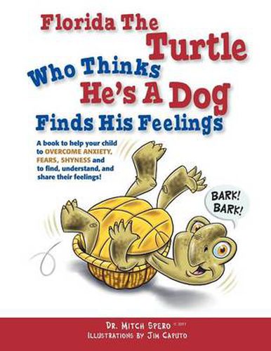 Cover image for Florida the Turtle: Who Thinks He's a Dog Finds His Feelings