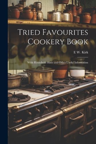 Cover image for Tried Favourites Cookery Book