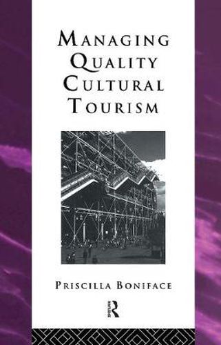 Cover image for Managing Quality Cultural Tourism