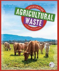 Cover image for Investigating Agricultural Waste