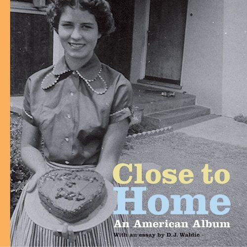 Cover image for Close to Home: An American Album