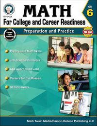 Cover image for Math for College and Career Readiness, Grade 6: Preparation and Practice