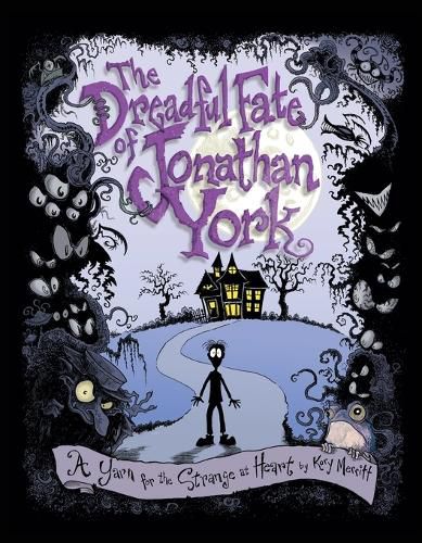 Cover image for The Dreadful Fate of Jonathan York: A Yarn for the Strange at Heart