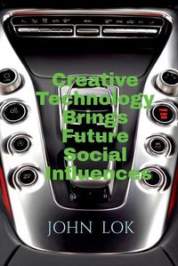 Cover image for Creative Technology Brings Future Social Influences