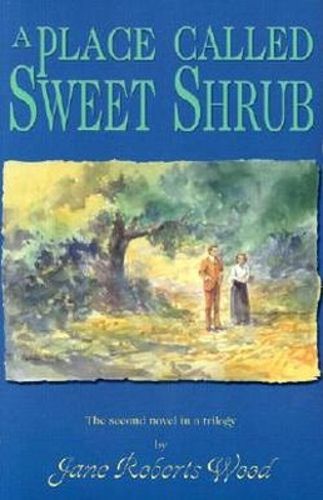 Cover image for A Place Called Sweet Shrub