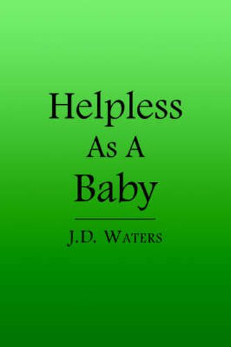 Cover image for Helpless As A Baby