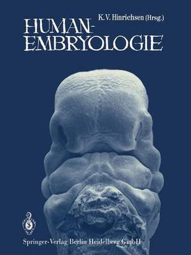 Cover image for Humanembryologie: Lehrbuch und Atlas der vorgeburtlichen Entwicklung des Menschen