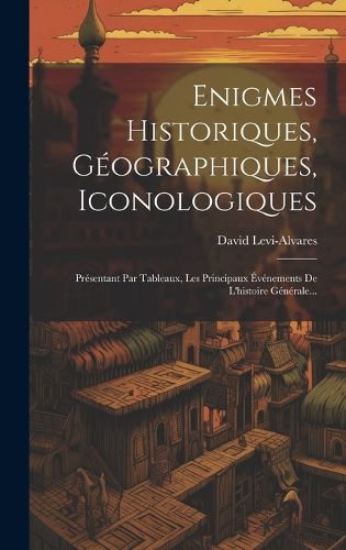 Cover image for Enigmes Historiques, Geographiques, Iconologiques