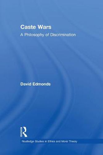 Cover image for Caste Wars: A Philosophy of Discrimination