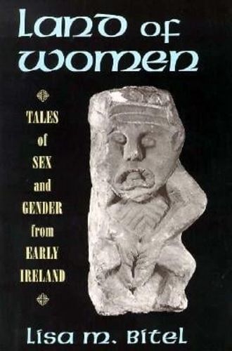 Cover image for Land of Women: Tales of Sex and Gender from Early Ireland