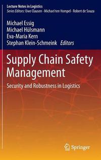 Cover image for Supply Chain Safety Management: Security and Robustness in Logistics