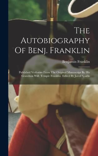 Cover image for The Autobiography Of Benj. Franklin