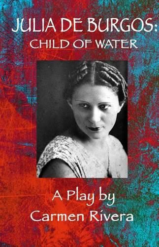 Cover image for Julia de Burgos: Child of Water