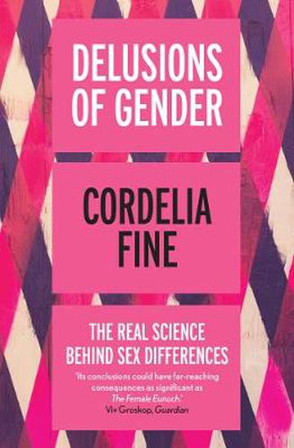 Cover image for Delusions of Gender: The Real Science Behind Sex Differences