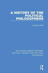 Cover image for A History of the Political Philosophers