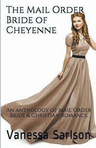 Cover image for The Mail Order Bride of Cheyenne