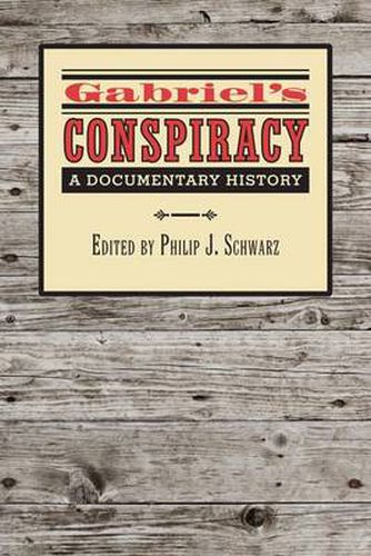 Cover image for Gabriel's Conspiracy: A Documentary History (Carter G. Woodson Institute)