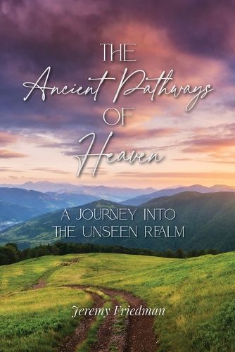 Cover image for The Ancient Pathways of Heaven