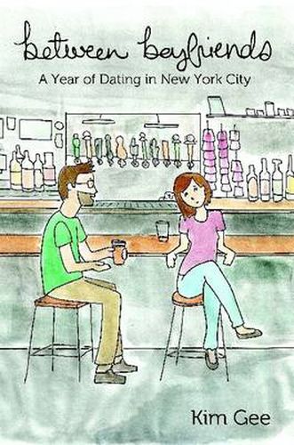 Cover image for Between Boyfriends: A Year of Dating in New York City