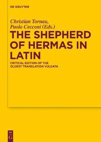 Cover image for The Shepherd of Hermas in Latin: Critical Edition of the Oldest Translation Vulgata