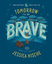 Cover image for Tomorrow I'll Be Brave