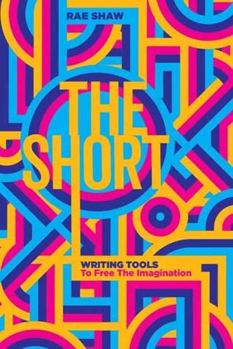 The Short: Writing Tools to Free the Imagination