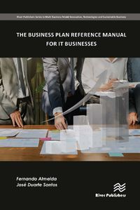 Cover image for The Business Plan Reference Manual for IT Businesses