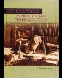 Cover image for Mendeleyev and the Periodic Table