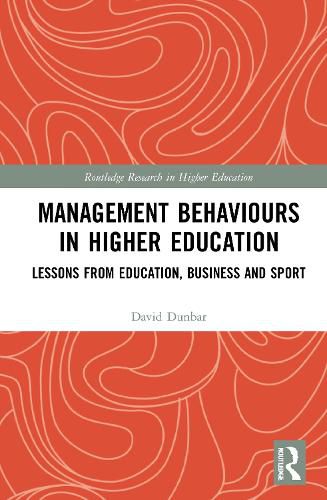 Cover image for Management Behaviours in Higher Education: Lessons from Education, Business and Sport