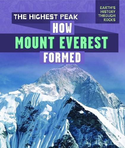 The Highest Peak: How Mount Everest Formed