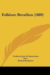 Cover image for Folklore Bresilien (1889)