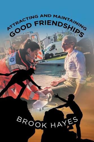 Cover image for Attracting and Maintaining Good Friendships