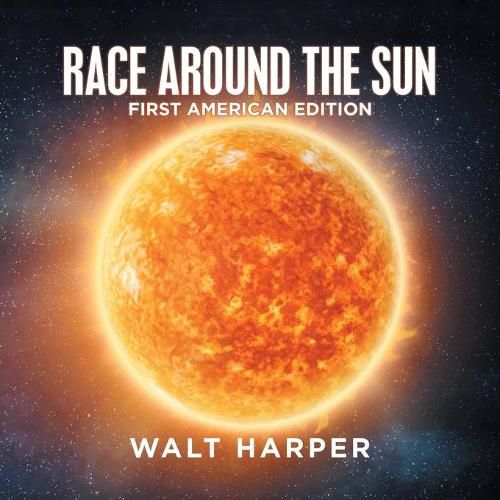 Cover image for Race Around the Sun: First American Edition